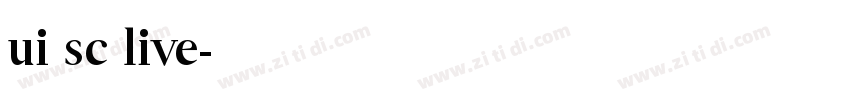 ui sc live字体转换